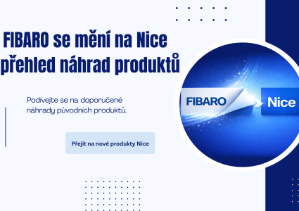 ➡️FIBARO se mění na Nice – přehled náhrad produktů