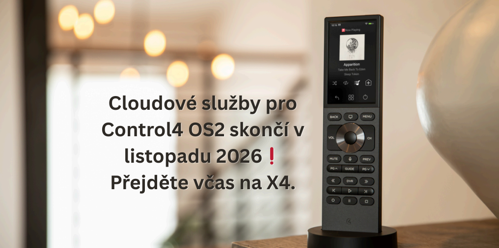 Cloudové služby pro Control4 OS2 skončí v listopadu 2026❗ Přejděte včas na X4.
