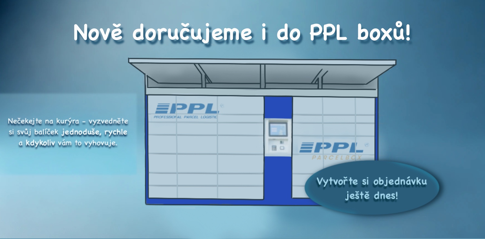 📦 PPL boxy – Nová možnost doručení vašich objednávek